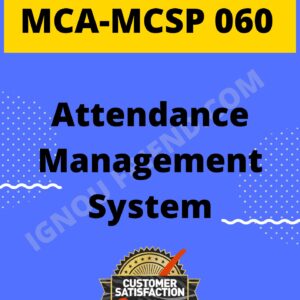 Ignou MCA MCSP-060 Complete Project, Topic - Attendance Management system