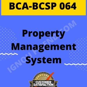 Ignou BCA BCSP-064 Complete Project, Topic - Property Management system
