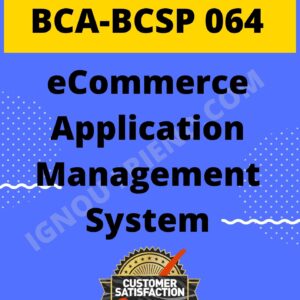 Ignou BCA BCSP-064 Complete Project, Topic - eCommerce Application Management system