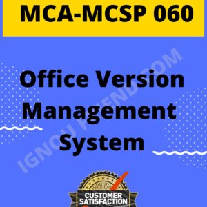 Ignou MCA MCSP-060 Complete Project, Topic - Office Version Management system