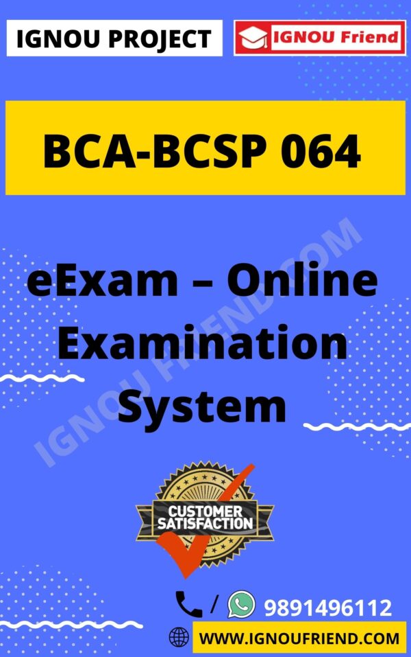 Ignou BCA BCSP-064 Synopsis Only, Topic - eExam Online Examination system