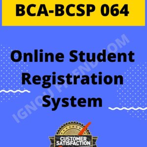 ignou-bca-bcsp064-synopsis-only- Online Student Registration System