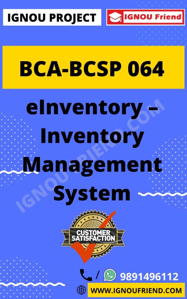 Ignou BCA BCSP-064 Complete Project, Topic - eInventory Management System Management system