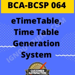 ignou-bca-bcsp064-synopsis-only- eTime Table, Time Table Generation System