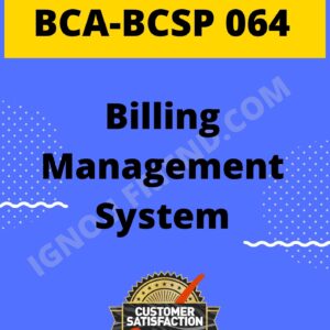 Ignou BCA BCSP-064 Complete Project, Topic - Billing Management System
