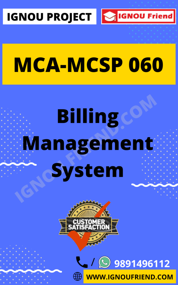 Ignou MCA MCSP-060 Complete Project, Topic - Billing Management System