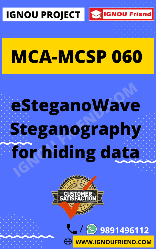 Ignou MCA MCSP-060 Complete Project, Topic - eSteganoWave Steganography for hiding data