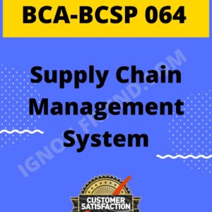 Ignou BCA BCSP-064 Complete Project, Topic - Supply Chain Management System