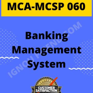 Ignou MCA MCSP-060 Complete Project, Topic - Banking Management System