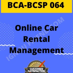 Ignou BCA BCSP-064 Complete Project, Topic - Online Car Rental Management System
