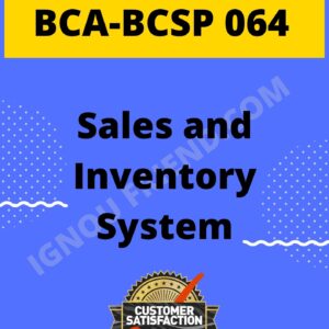 Ignou BCA BCSP-064 Complete Project, Topic - Sales and Inventory Management System