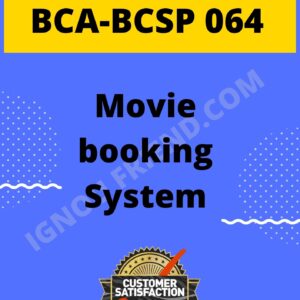 Ignou BCA BCSP-064 Complete Project, Topic - Movie Booking System