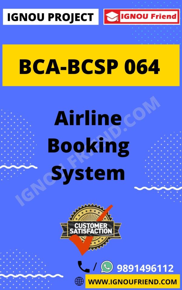 Ignou BCA BCSP-064 Complete Project, Topic - Airline Booking System