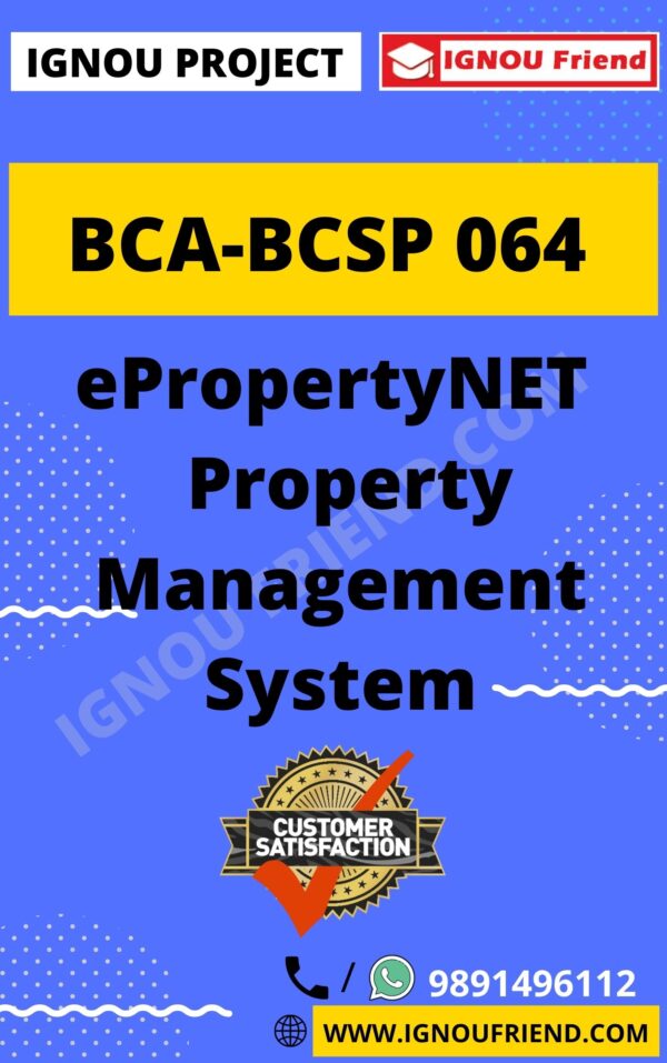Ignou BCA BCSP-064 Complete Project, Topic - ePropertyNET Property Management System