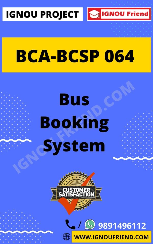 Ignou BCA BCSP-064 Complete Project, Topic - Bus Booking System