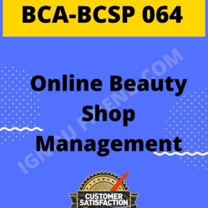 Ignou BCA BCSP-064 Complete Project, Topic - Online Beauty Shop Management System