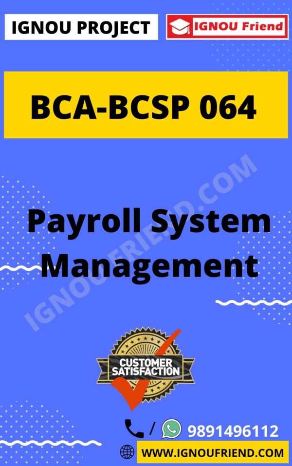 Ignou BCA BCSP-064 Complete Project, Topic- Topic - Payroll Management system