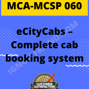 Ignou MCA MCSP-060 Complete Project, Topic - eCityCabs - Complete Cab Booking System